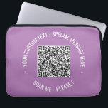 QR Code Scan Info Text and Colors Laptop Sleeve<br><div class="desc">QR Code Scan Info Custom Text Colors Personalized Promotional Business or Personal Modern Gift - Add Your QR Code - Image or Logo - photo / Text - Name or other info / message - Resize and Move or Remove / Add Elements - Image / Text with Customization Tool. Choose...</div>