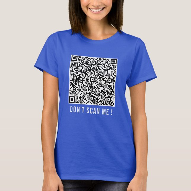 QR Code Scan Info Your Funny T-Shirt - Custom Text (Front)