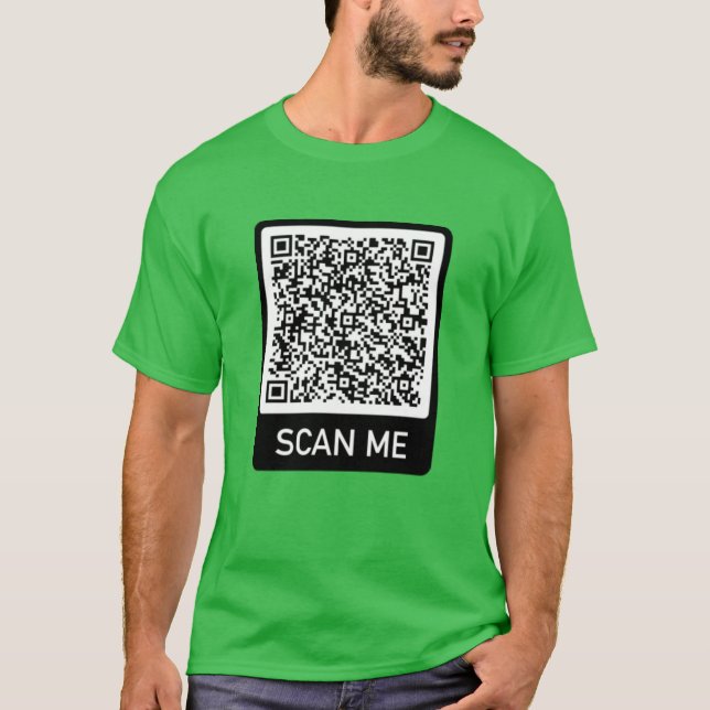 QR Code - Scan Me Personalized Modern T-Shirt (Front)