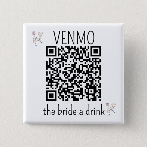 QR Code VENMO the Bride a Drink Bachelorette Party Button