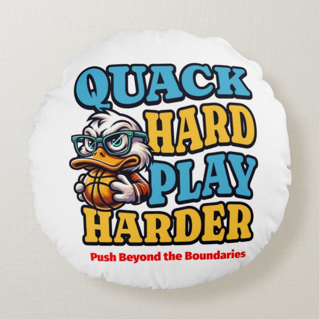 "Quack Hard, Play Harder Pillow  (Front)