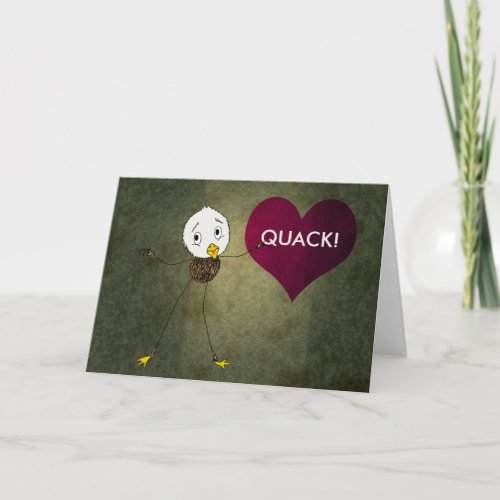 Quack in Duck Language Means I Love You Card