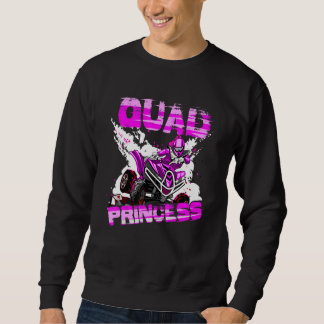 Quad Princess ATV 4 Wheeler Quad Offroad Mud MX Gi Sweatshirt