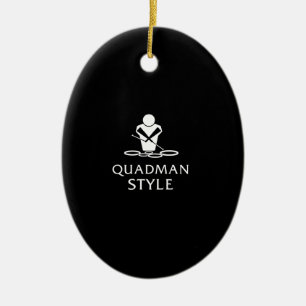 QUADMAN STYLE CERAMIC ORNAMENT
