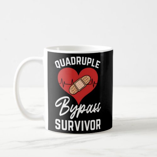 Quadruple Bypass Survivor Coronary Artery Heart Su Coffee Mug