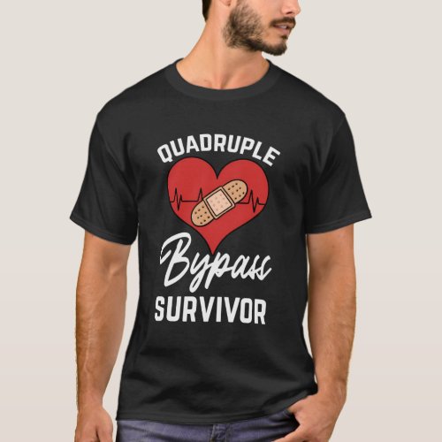 Quadruple Bypass Survivor Coronary Artery Heart Su T_Shirt
