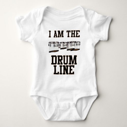 Quads I Am The Drum Line Baby Bodysuit