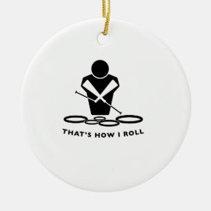 QUADS - TENORS - THAT'S HOW I ROLL CERAMIC ORNAMENT