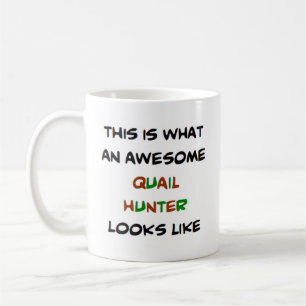quail hunter, awesome coffee mug