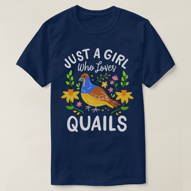 Quail Quail Lover Quail Owner T-Shirt (Design Front)
