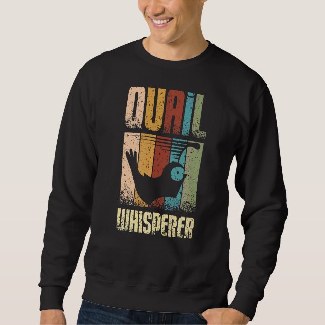 Quail Whisperer Sweatshirt (Front)