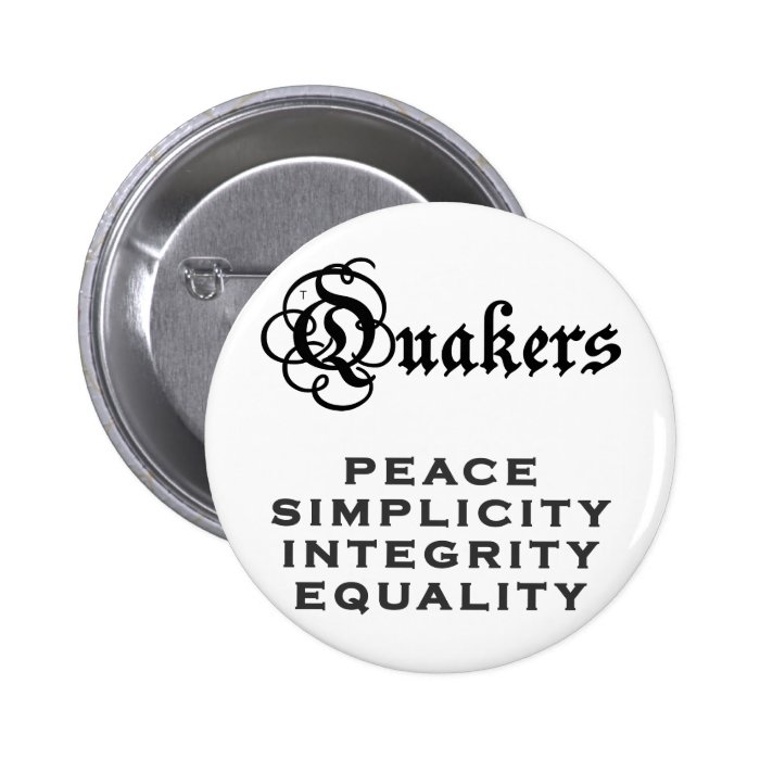 Quaker Motto Buttons