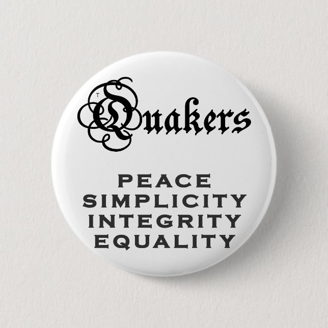 Quaker Motto Pinback Button (Front)