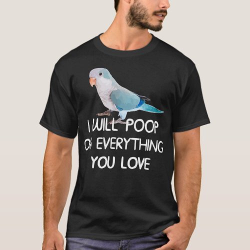 Quaker Parrot Shirt Poop On Everything Blue