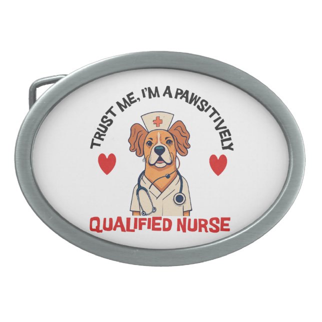Qualified Nurse Pawsitively Belt Buckle (Front)