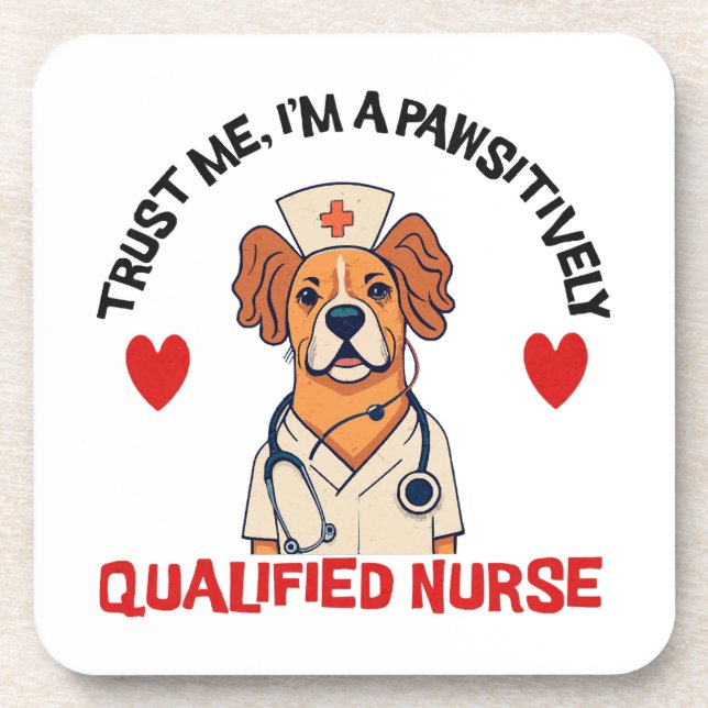Qualified Nurse Pawsitively Beverage Coaster (Front)