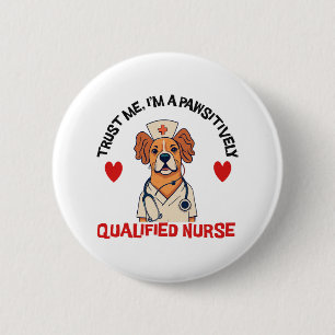 Qualified Nurse Pawsitively Button