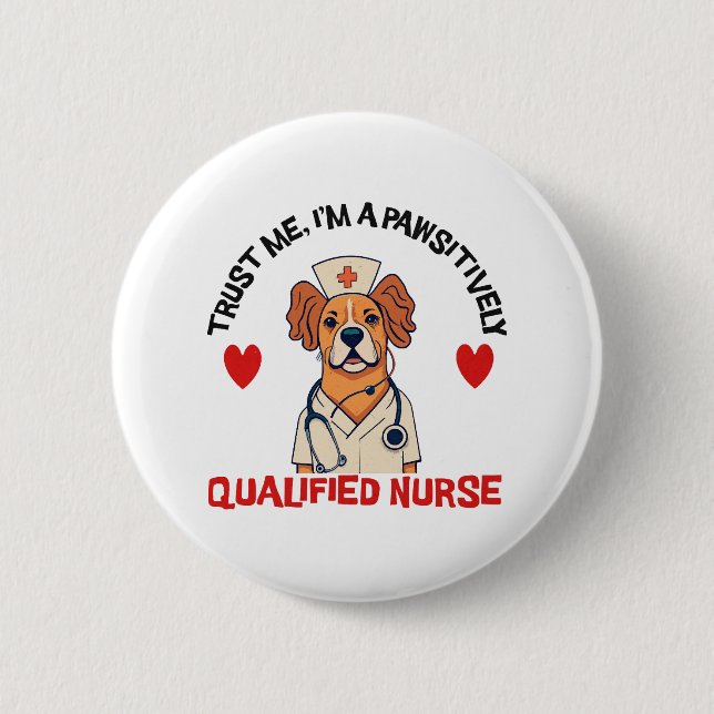 Qualified Nurse Pawsitively Button (Front)