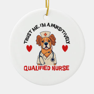 Qualified Nurse Pawsitively Ceramic Ornament
