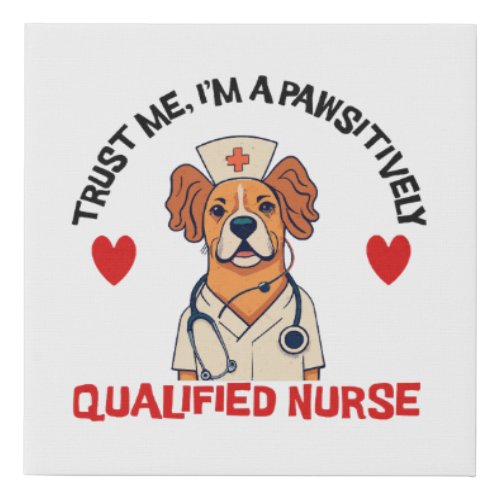 Qualified Nurse Pawsitively Faux Canvas Print