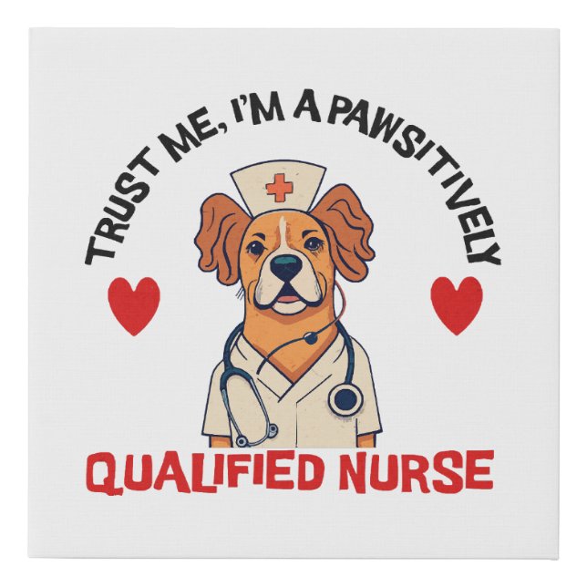 Qualified Nurse Pawsitively Faux Canvas Print (Front)