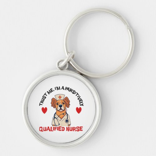 Qualified Nurse Pawsitively Keychain