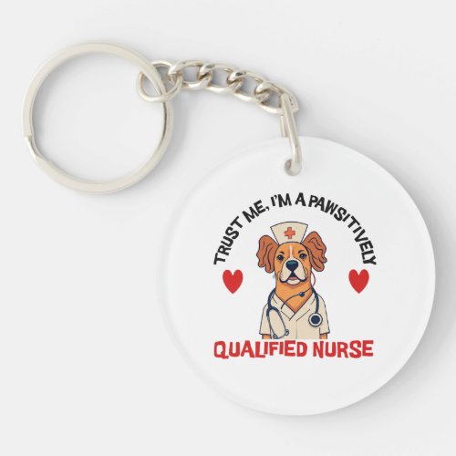 Qualified Nurse Pawsitively Keychain