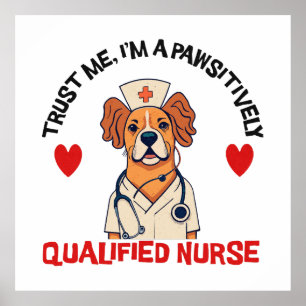 Qualified Nurse Pawsitively Poster