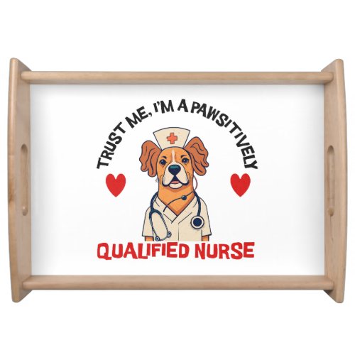 Qualified Nurse Pawsitively Serving Tray