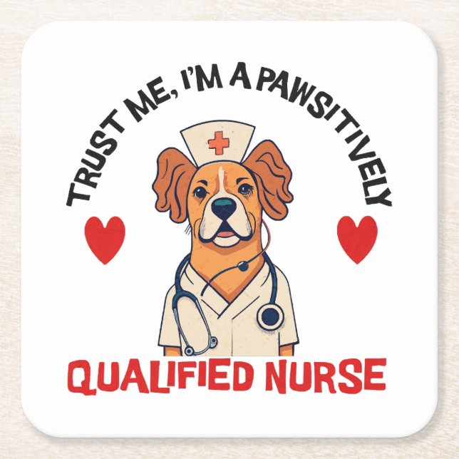 Qualified Nurse Pawsitively Square Paper Coaster (Front)