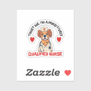 Qualified Nurse Pawsitively Sticker