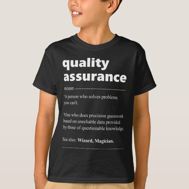 Quality Assurance Definition QA Manager Engineer T-Shirt (Front)