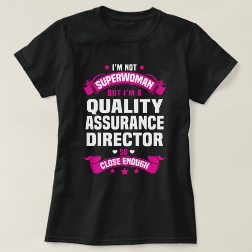 Quality Assurance Director T_Shirt