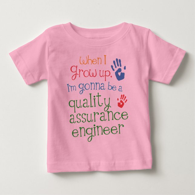 Quality Assurance Engineer (Future) Infant Baby T- Baby T-Shirt (Front)