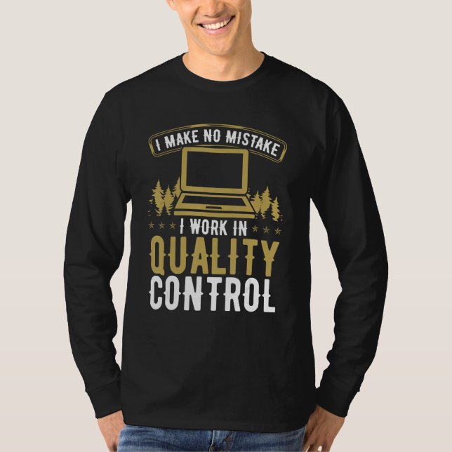 Quality Assurance Engineering Mistakes QA Engineer T-Shirt (Front)