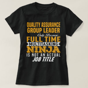 Quality Assurance Group Leader T-Shirt
