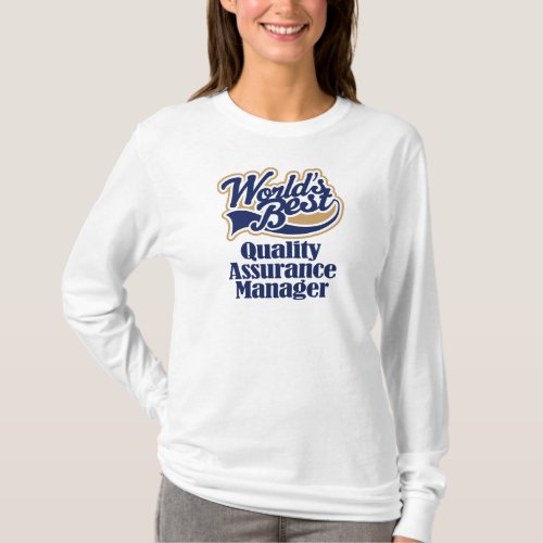 Quality Assurance Manager Gift T_Shirt