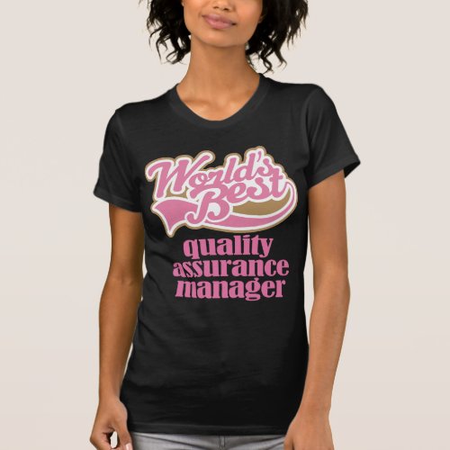 Quality Assurance Manager Pink Gift T_Shirt