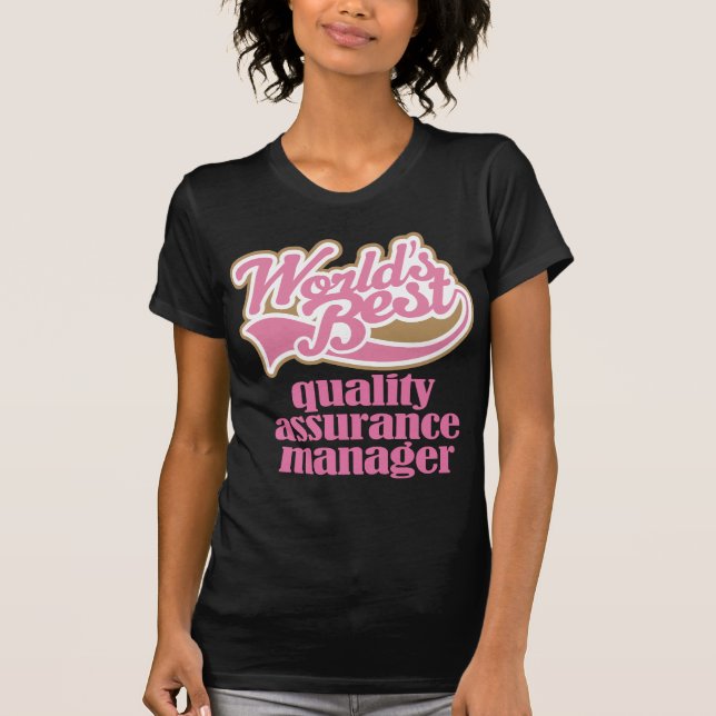 Quality Assurance Manager Pink Gift T-Shirt (Front)