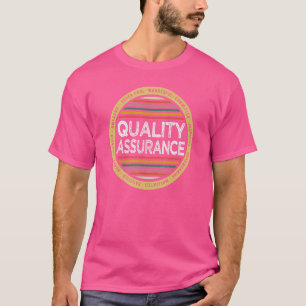 Quality Assurance   Profession Birthday T-Shirt