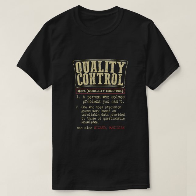 Quality Control Funny Definition T-Shirt (Design Front)