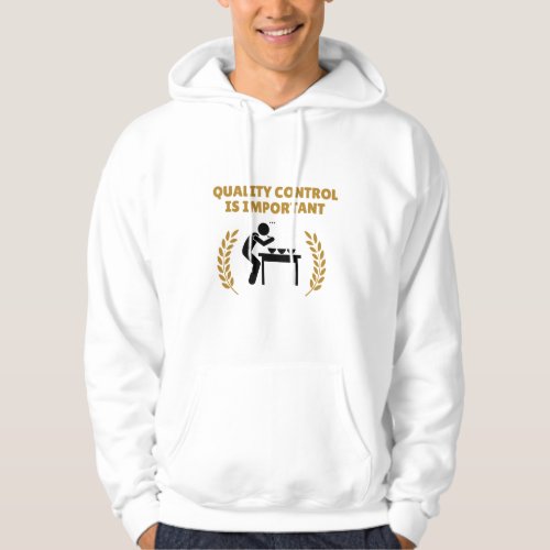 Quality control important _  food test hoodie