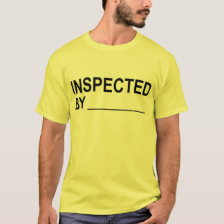 Quality Control INSPECTED BY Label T-Shirt