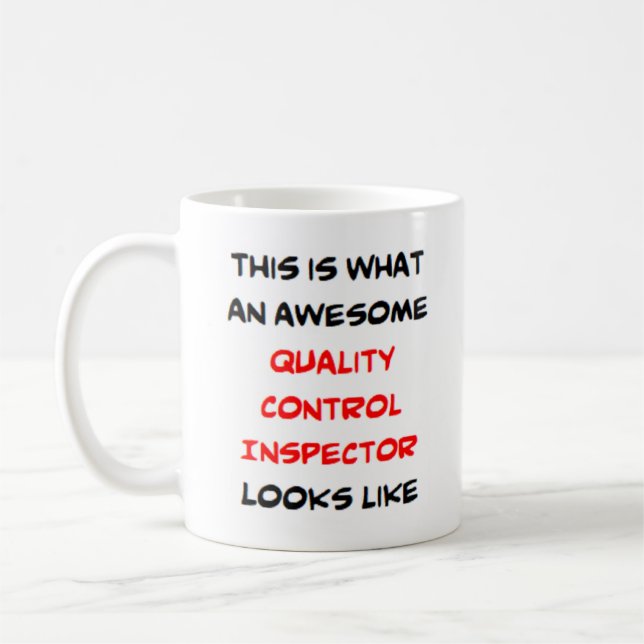 quality control inspector, awesome coffee mug (Left)