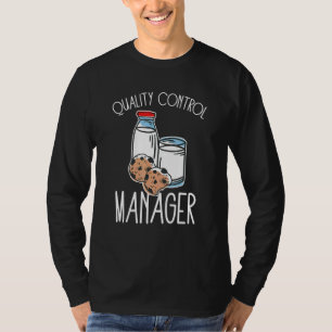Quality Control Manager Food Safety Milk And Cooki T-Shirt