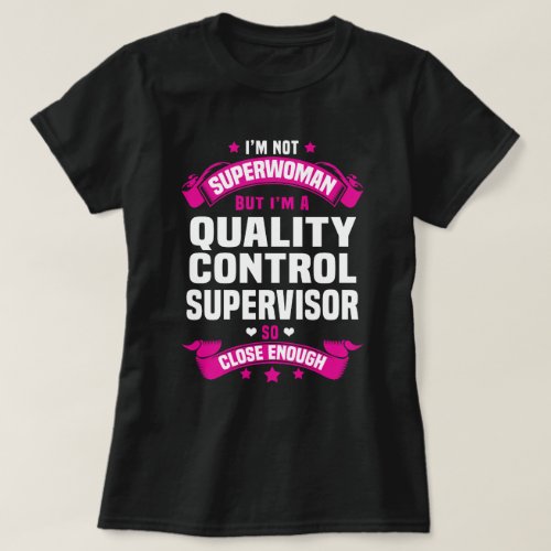 Quality Control Supervisor T_Shirt