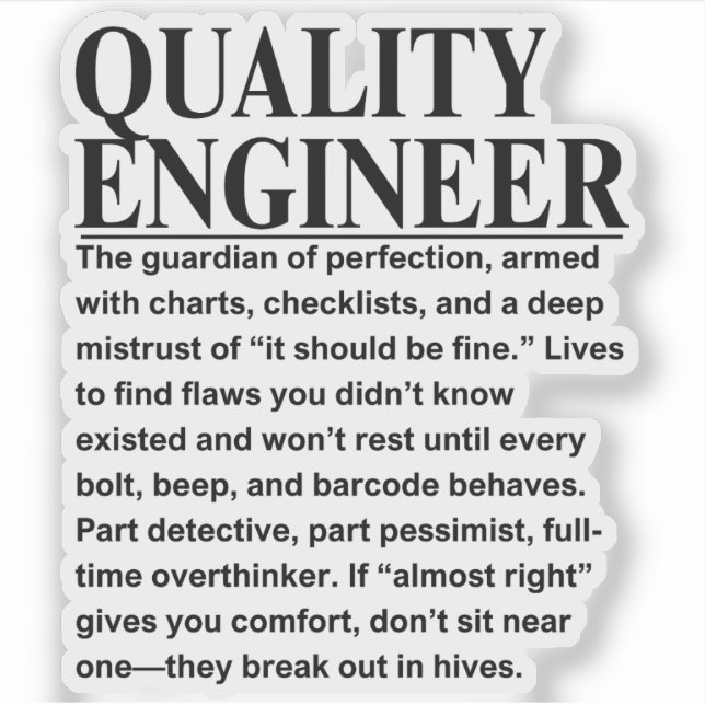 Quality engineer sticker (Front)