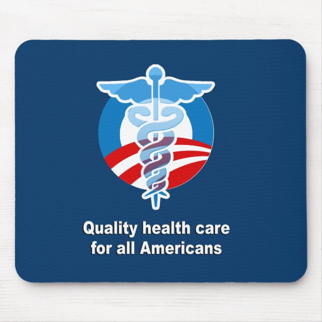Quality health care for all Americans Mouse Pad (Front)