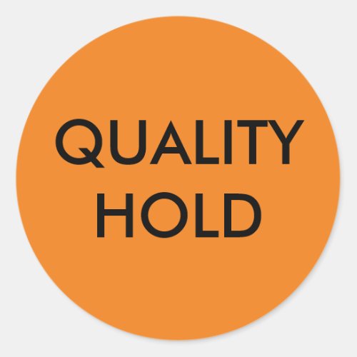 Quality Hold Sticker