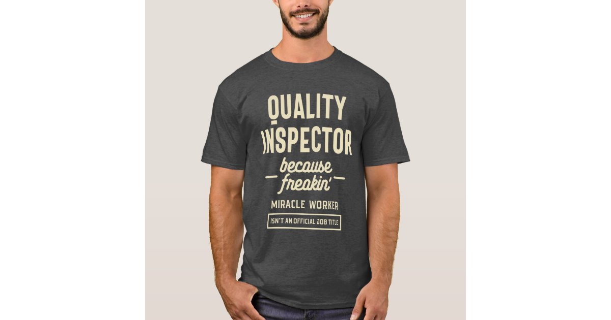 Quality Inspector Gift Funny Job Title Profession TShirt Zazzle